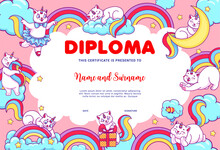 Kids Diploma, Cartoon Caticorn Cats On Rainbow And Clouds, Vector Education Certificate. Cute Cat Unicorn Or Caticorn Kitten Characters Playing On School Or Kindergarten Workshop Diploma Background