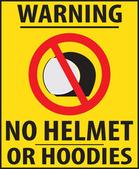 Sticker - No helmet or hoodies allowed in this area, please remove your helmets and hoodies before enter sign, notice vector eps