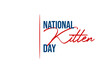 National Kitten Day, background template Holiday concept