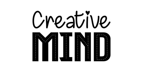 Wall Mural - creative mind custom letter typography illustration, t-shirt design.