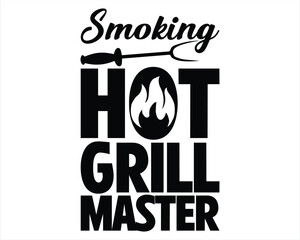 Smoking Hot Grill Master Svg Design,BBQ SVG design and craft files,Barbeque party, BBQ clipart,Bbq Design Svg Design