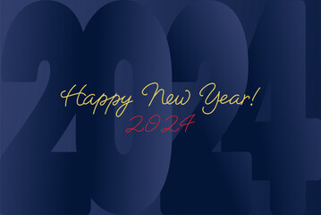 Wall Mural - 2024 Happy New Year dark blue gradient background. Handwritten golden and red typography and numbers. Greeting banner, poster template. Vector illustration