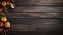 Thanksgiving Dark Wooden Background Photo Place For Text 