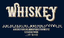 Vintage Whiskey Font, Absinthe Type, Alcohol Label Typeface, Gin And Beer Alphabet. Vector Typography Ornate Uppercase Letters, Numbers And Punctuation Marks With Shadow, Amber Whisky Label Font Set