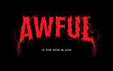 Fototapeta Młodzieżowe - Grunge metal look slogan print design saying Awful is the new Black