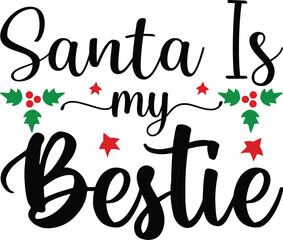 Wall Mural - santa is my bestie
