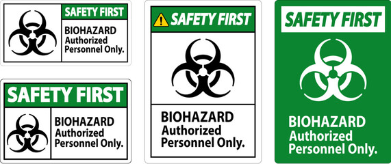 Wall Mural - Safety First Label Biohazard Authorized Personnel Only