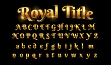 Royal Modern Alphabet Gold Fonts. Technology Typography Golden  Curve Font Uppercase. Vector Illustrator
