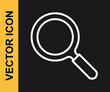 White line Magnifying glass icon isolated on black background. Search, focus, zoom, business symbol. Vector
