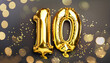 Gold foil balloon number, digit ten. Birthday greeting card with inscription 10. Anniversary celebration event. Banner. Golden numeral, black background. Numerical digit, light bokeh, glitter