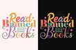 Read Banned Books T-Shirt, Book Lover Shirt, Free Books Shirt SVG Design