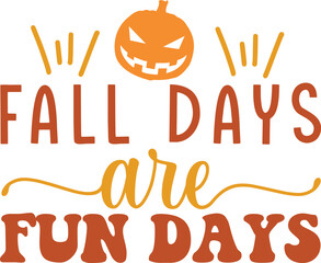 Wall Mural - fall days are fun days