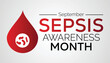 Sepsis awareness month observed each year during September . Vector illustration on the theme of .