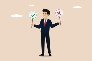 Wall Mural - Business decision right or wrong, true or false, correct and incorrect, moral choosing option concept, thoughtful businessman holding right or wrong of left and right hand while making decision.