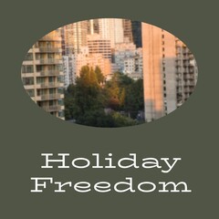 Wall Mural - Holiday freedom text on grey with trees in modern cityscape on sunny day