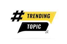 Trending Topic Badge Design. Colorful Advertising Banner With Trending Topic Inscription And Hashtag Sign. Modern Vector Illustration