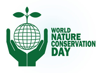 World Nature Conservation Day. Holiday concept. Template for background, banner, card, poster with text inscription. Vector illustration