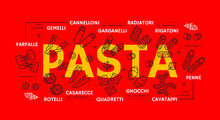 Pasta Types Banner Or Italian Food Thin Line Icons. Italy Cuisine Menu Classic Meal Outline Vector Background With Cannelloni, Gemelli, Farfalle, Garganelli And Casarecce, Rotelli, Quadretti Pasta