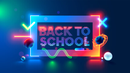 Aufkleber - Banner with text Back to School. Neon Letters Back to school in frame in computer tech style. Neon template background for Education and study. 3d elements around title Back to School in cyberspace,