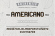 © vision_stock - Americano typeface. For labels and different type designs
