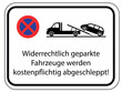 Parken verboten, Abschleppdienst, Abschleppauto, Transport  - Verkehrsschild Hinweisschild