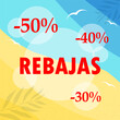 Vector square summer seasonal discount template, Sale in Spanish language Rebajas. Sea or ocean and sandy beach background with palm leaves and discount percentage for post in social media.