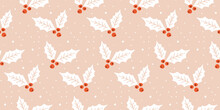 Christmas Holly Berries Seamless Pattern For Gift Wrapping Paper, Festive Design, Traditional Background. Flat Modern Vector Texture.