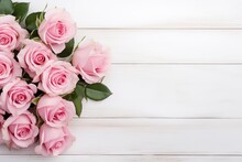 Bouquet Of Beautiful Pink Roses On White Wooden Background With Copy Space. Women's Day, Mother's Day, Valentine's Day, Wedding Concept.