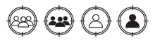 Customer Focus Icon Set. Target Audience Vector Symbol. Client, Customer, Or Consumer Centric Marketing Optimization Sign. Suitable For Mobile App, And Website UI Design.
