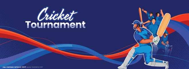 Sticker - Cricket Tournament Banner or Header Design with Illustration of Faceless Cricket Players Team and Abstract Waves on Blue Background.