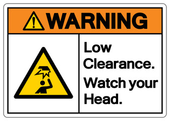 Wall Mural - Warning Low Clearance Watch your Head Symbol ,Vector Illustration, Isolate On White Background Label. EPS10