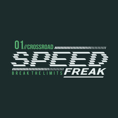 Wall Mural - speed freak typography slogan for t shirt printing, tee graphic design.  