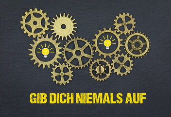 Poster - Gib dich niemals auf	
