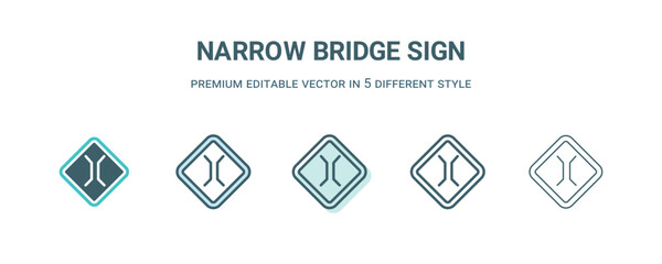 Canvas Print - narrow bridge sign icon in 5 different style. Outline, filled, two color, thin narrow bridge sign icon isolated on white background. Editable vector can be used web and mobile