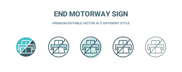 end motorway sign icon in 5 different style. Outline, filled, two color, thin end motorway sign icon isolated on white background. Editable vector can be used web and mobile