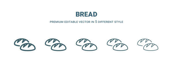 Wall Mural - bread icon in 5 different style. Thin, light, regular, bold, black bread icon isolated on white background.