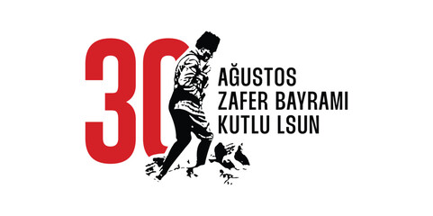30 ağustos zafer bayramı Translation: August 30 celebration of victory and the National Day in Turkey. celebration republic, graphic for design elements
