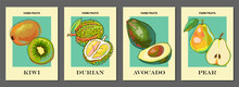 Templates With Fruits. Kiwi, Durian, Avocado, Pear. Set Of Posters. Art For Postcards, Wall Art, Banner, Background, Labels, Covers, Price Tags, Packaging. Vector Illustration.