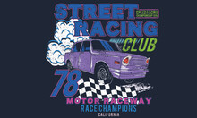 Street Racing Club. Car Print Design For T Shirt Print, Poster, Sticker, Background And Other Uses. Racing Club Vector T-shirt Print Design. American Racing.