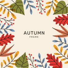 Autumn Background. Minimal Style With Border Bright Leaves. Trendy Modern Design. Template For Greeting Card, Wallpaper, Banner, Invitation, Social Media Post.