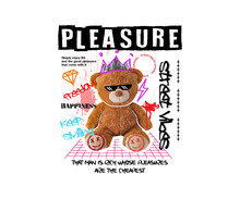Pleasure Street Vibes Slogan Print Design With Cute Teddy Bear Illustration In Graffiti Street Art Style, For Streetwear And Urban Style T-shirts Design, Hoodies, Etc