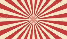 Circus Background And Spiral Retro Rays Vector Pattern. Vintage Poster Of Red White Sun Or Star Burst Radial Lines With Grunge Texture, Circus, Carnival, Summer Fair Or Chapiteau Backdrop