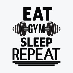 Eat Gym Sleep Repeat funny t-shirt design