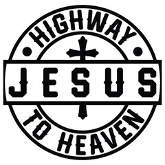 Wall Mural - Highway Jesus To Heaven Gift Jesus t-shirt design,god t-shirt ,cross,christian t-shirt design