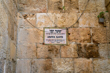 Sign On The Wall Of Jaffa Gate In The Holy City Of Jerusalem