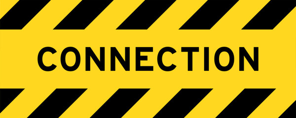 Yellow and black color with line striped label banner with word connection