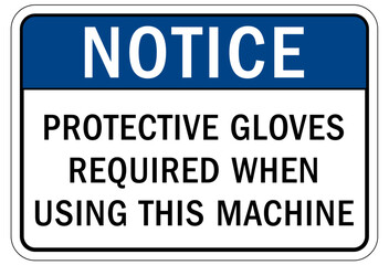 Wall Mural - Gloves sign and labels protective gloves required when using this machine