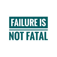 Wall Mural - ''Failure is not fatal'' Motivation Quote