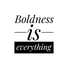 Sticker - Inspirational Boldness Quote