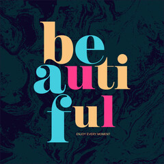 Wall Mural - Beautiful enjoy every moment typography slogan for t shirt printing, tee graphic design.  
